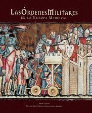 ORDENES MILITARES EN LA EUROPA MEDIEVAL, LAS