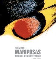 NUESTRAS MARIPOSAS TESOROS DE BIODIVERSIDAD