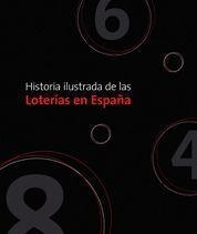 HISTORIA ILUSTRADA DE LOTERIAS EN ESPAA
