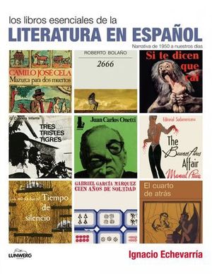 LOS LIBROS ESENCIALES DE LA LITERATURA EN ESPAOL