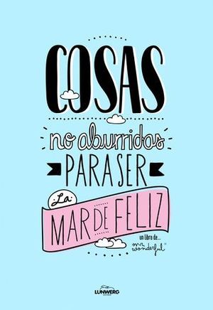 MR. WONDERFUL COSAS NO ABURRIDAS PARA SER LA MAR DE FELIZ