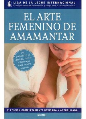 EL ARTE FEMENINO DE AMAMANTAR 8 ED.