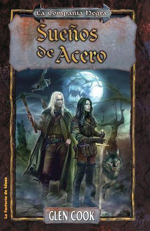 SUEOS DE ACERO. LA COMPAIA NEGRA