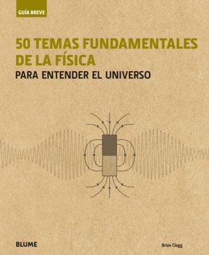 50 TEMAS FUNDAMENTALES DE LA FISICA