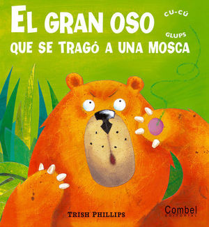 GRAN OSO QUE SE TRAGO A UNA MOSCA, EL