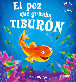PEZ QUE GRITABA TIBURON, EL