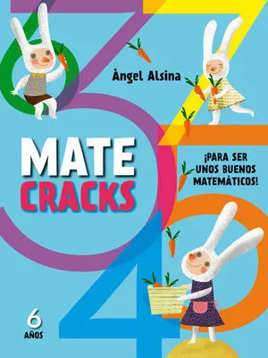 Matecracks 6 Años para Ser unos Buenos Matematicos