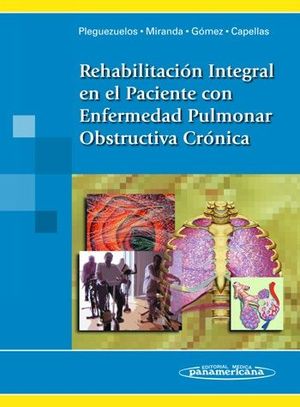 REHABILITACIN INTEGRAL EN EL PACIENTE CON ENFERMEDAD PULMONAR OBSTRUCTIVA CRNI