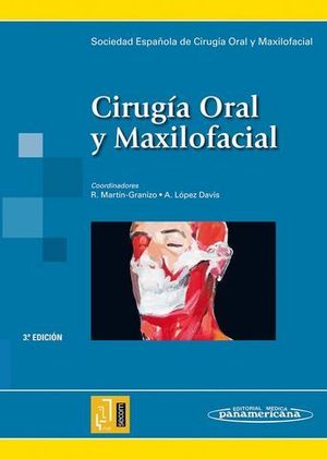 CIRUGIA ORAL Y MAXILOFACIAL 3 ED.