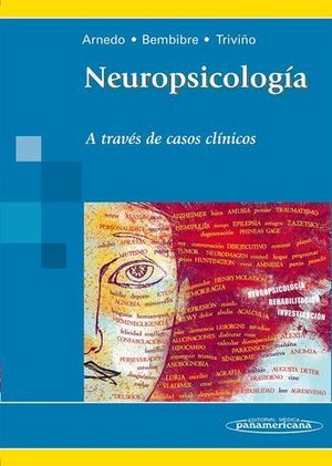 NEUROPSICOLOGIA A TRAVES DE CASOS CLINICOS