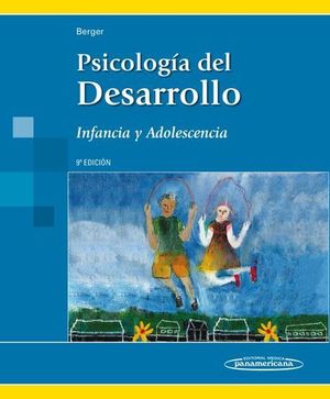 PSICOLOGIA DEL DESARROLLO INFANCIA Y ADOLESCENCIA 9 ED. 2015