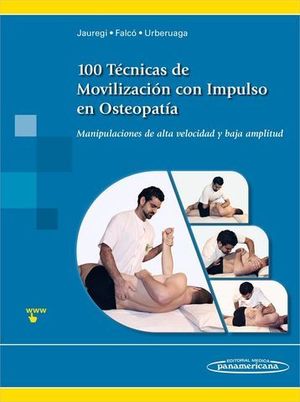 100 TECNICAS DE MOVILIZACION CON IMPULSO EN OSTEOPATIA