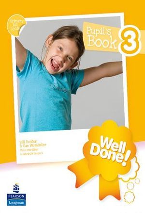 WELL DONE ! 3 PUPILS BOOK