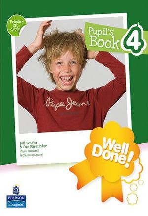 WELL DONE ! 4 PUPILS BOOK