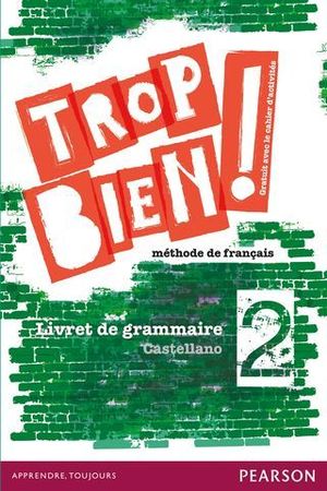 TROP BIEN 2 CAHIER ED. 2016