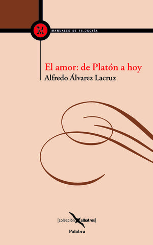 AMOR: DE PLATON A HOY