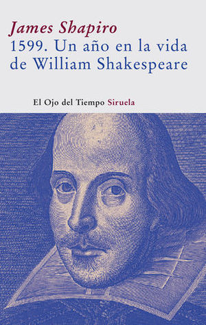 1599 UN AO EN LA VIDA DE WILLIAM SHAKESPEARE