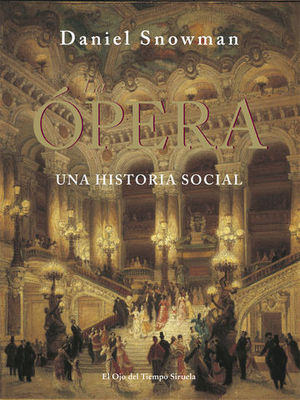 LA OPERA UNA HISTORIA SOCIAL + CD