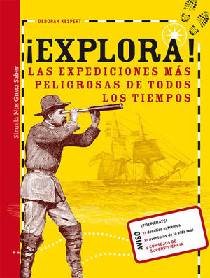 EXPLORA ! LAS EXPEDICIONES MAS PELIGROSAS DE TODOS LOS TIEMPOS