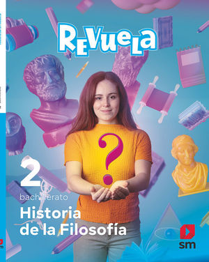 HISTORIA DE LA FILOSOF�A 2� BACHILLER REVUELA ED. 2023
