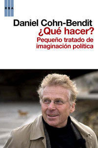 QUE HACER ? PEQUEO TRATADO DE IMAGINACION POLITICA