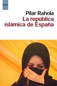 LA REPUBLICA ISLAMICA DE ESPAÑA