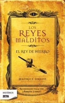 EL REY DE HIERRO. LOS REYES MALDITOS I