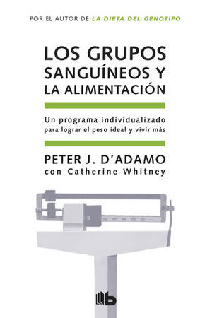 LOS GRUPOS SANGUINEOS Y LA ALIMENTACION