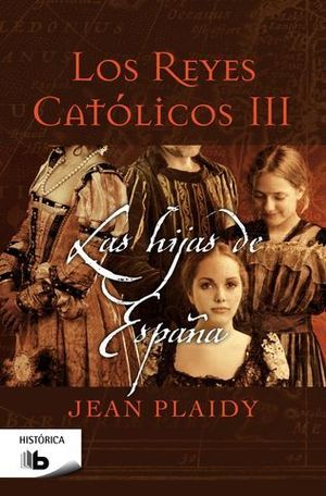 LAS HIJAS DE ESPAA LOS REYES CATOLICOS III