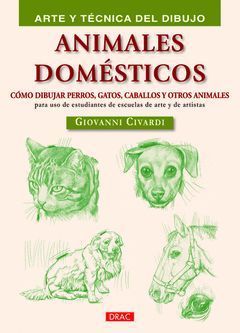 ANIMALES DOMESTICOS ARTE Y TECNICA DEL DIBUJO