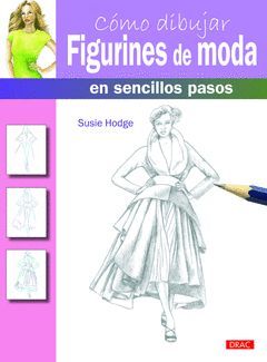 COMO DIBUJAR FIGURINES DE MODA EN SENCILLOS PASOS