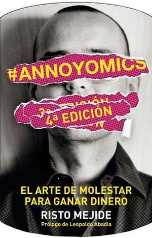 ANNOYOMICS EL ARTE DE MOLESTAR PARA GANAR DINERO