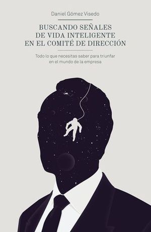 BUSCANDO SEALES DE VIDA INTELIGENTE EN EL COMITE DE DIRECCION
