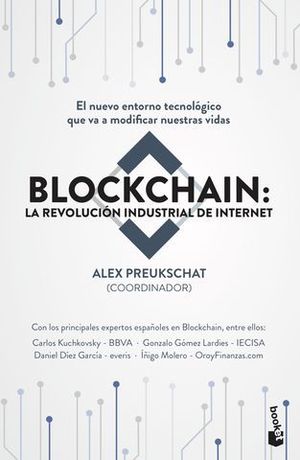 BLOCKCHAIN: LA REVOLUCIN INDUSTRIAL DE INTERNET.