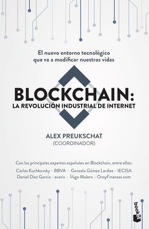 BLOCKCHAIN: LA REVOLUCIN INDUSTRIAL DE INTERNET.