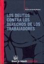LOS DELITOS CONTRA LOS DERECHOS DE LOS TRABAJADORES