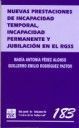 NUEVAS PRESTACIONES INCAPACIDAD TEMPORAL, PERMANENTE Y JUBILACION