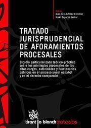 TRATADO JURISPRUDENCIAL DE AFORAMIENTOS PROCESALES