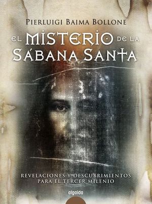 EL MISTERIO DE LA SABANA SANTA