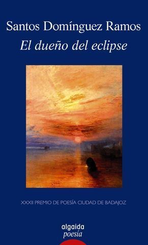 EL DUE�O DEL ECLIPSE.  PREMIO POESIA CIUDAD DE BADAJOZ 2014