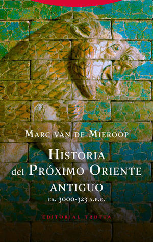 HISTORIA DEL ORIENTE PRXIMO ANTIGUO (CA. 3000-323 A.N.E.)