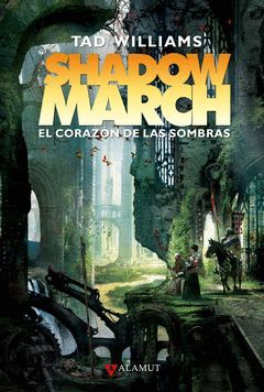 SHADOW MARCH EL CORAZON DE LAS SOMBRAS