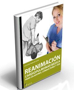 REANIMACIN CARDIOPULMONAR BASICA PARA CELADORES, CONDUCTORES Y TEM