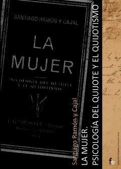 LA MUJER, PSICOLOGIA DEL QUIJOTE Y EL QUIJOTISMO