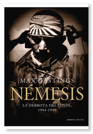 NEMESIS LA DERROTA DEL JAPON 1944-1945