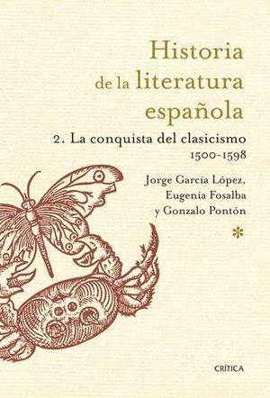 HISTORIA DE LA LITERATURA ESPAOLA 2 CONQUISTA DEL CLASICISMO 1500-159