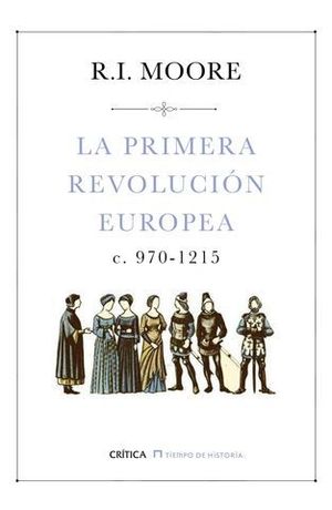 LA PRIMERA REVOLUCION EUROPEA 970-1215