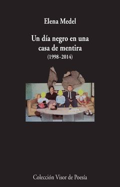 UN DIA NEGRO EN UNA CASA DE MENTIRA ( 1998-2014 )