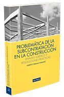 PROBLEMATICA DE LA SUBCONTRATACION EN LA CONSTRUCCION