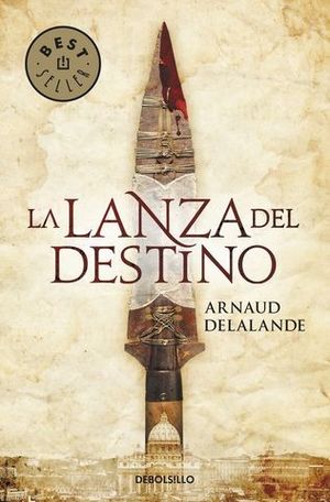 LA LANZA DEL DESTINO